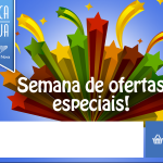 Uma semana com várias ofertas para você!