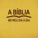 30 episódios gratuitos do programa A Bíblia no meu dia a dia