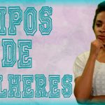 Tipos de mulheres que afastam os homens