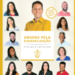 Vamos unir os corações a favor da evangelização!