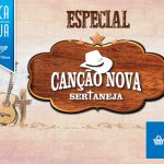 Conheça nossos produtos Canção Nova Sertaneja!