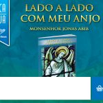 Confira o novo livro de Monsenhor Jonas Abib!