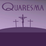 Série Quaresma | Tempo litúrgico