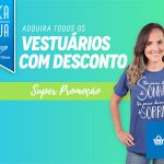 Todos os vestuários com até 25% de desconto. Aproveite!
