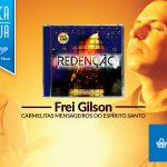 Conheça o novo álbum do ministério Som do Monte e Frei Gilson!