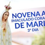 Reze o 3º dia da novena ao Imaculado Coração de Maria