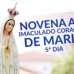 Reze o 5º dia da novena ao Imaculado Coração de Maria