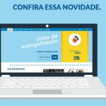 O site do Clube da Evangelização está de cara nova
