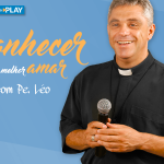 Padre Léo nos ensina sobre o matrimônio. Assista!