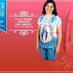 Celebre a devoção a Nossa Senhora das Graças com esta linda blusa!