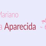 Especial Mariano Nossa Senhora Aparecida