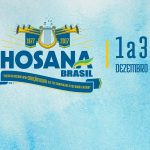 Sexta-feira começa o Hosana Brasil