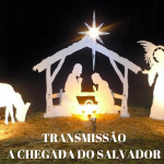 Transmissão: A Chegada do Salvador