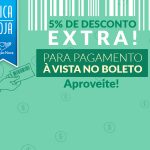Aproveite o desconto nas compras para pagamento à vista no boleto.
