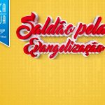 Começou o Saldão pela Evangelização. Confira as ofertas e evangelize conosco!
