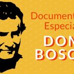 Documentário Especial Dom Bosco