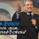 Padre Roger Luís fala da vida e trajetória de Dom Bosco, assista a pregação