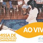 AO VIVO: Santa Missa em comemoração aos 40 anos da Comunidade Canção Nova