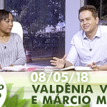 Sorrindo Pra Vida / Márcio Mendes e Valdênia Vieira / 08.05.18