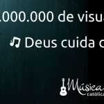 1 milhão Deus cuida de mim