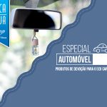 Produtos de devoção para o seu carro com 20% de desconto!