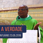 Homilia Diária / Pe. José Augusto / 23.05.18