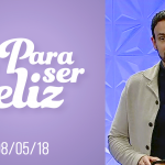Programa / Para Ser Feliz / Pe. Adriano Zandoná / 08.05.18
