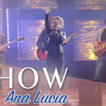 Show com Ana Lúcia