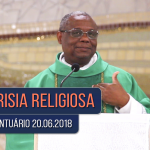 Homilia Diária / Pe. José Augusto / 20.06.18
