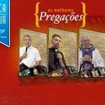 Melhores Pregações: Monsenhor Jonas Abib, padres Roger Luis e Fabrício Andrade