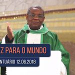 Homilia Diária / Pe. José Augusto / 12.06.18