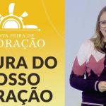 Pregação/ Quinta Feira de Adoração / Rogerinha Moreira / 28.06.18