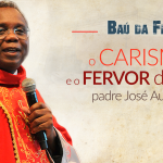 Homilia da Santa Missa / Baú da Fé / Pe. José Augusto