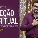 Programa / Direção Espiritual / Pe. Fábio de Melo / 04.07.18