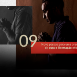 Como fazer uma boa oração de cura e libertação