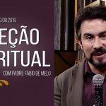 Programa / Direção Espiritual / Pe. Fábio de Melo / 29.08.18