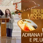 Terço da Misericórdia | 10-10-2018
