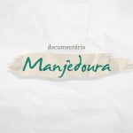 Assista ao Documentário Manjedoura
