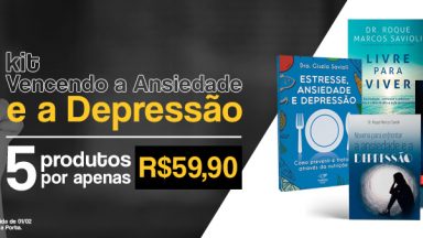 Kit Vencendo a Ansiedade e a Depressão
