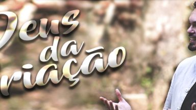 Clipe Deus da Criação