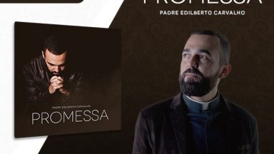 Conheça o novo EP de Padre Edilberto!