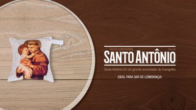 Santo Antônio foi um grande anunciador do Evangelho.