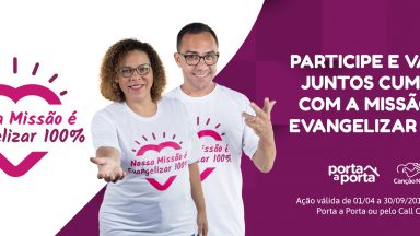 Nossa missão é evangelizar 100%