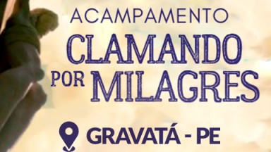 Acampamento Clamando por Milagres