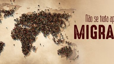 Série: Não se trata apenas de migrantes