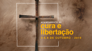 Acampamento de Cura e Liberta&ccedil;&atilde;o