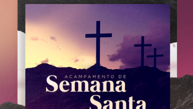 Acampamento Semana Santa