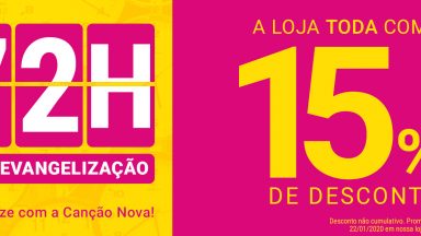 72h pela Evangelização!