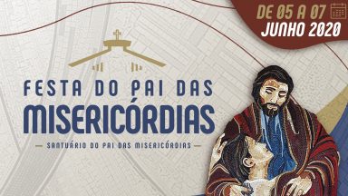 Festa do Pai das Miseric&oacute;rdias