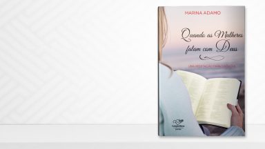 Uma meditação diária para que você tenha seu momento de intimidade com Deus!